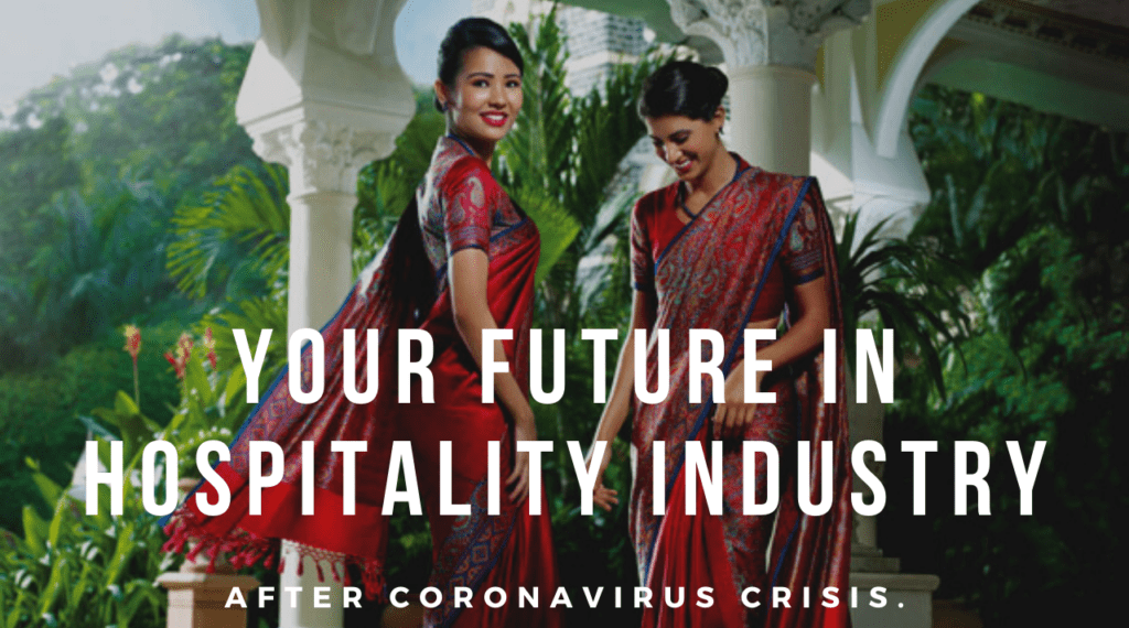 Your future in Hospitality Industry after Coronavirus crisis.