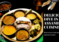 Brief of one of the least explored Assamese Cuisine.