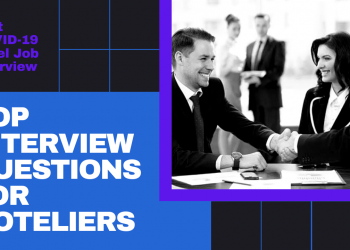 New Interview Questions Every Hotel HR will ask Job-Seekers after The Pandemic.