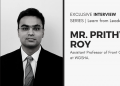 Exclusive Interview of Mr. Prithvi Roy | Learn from Leaders.