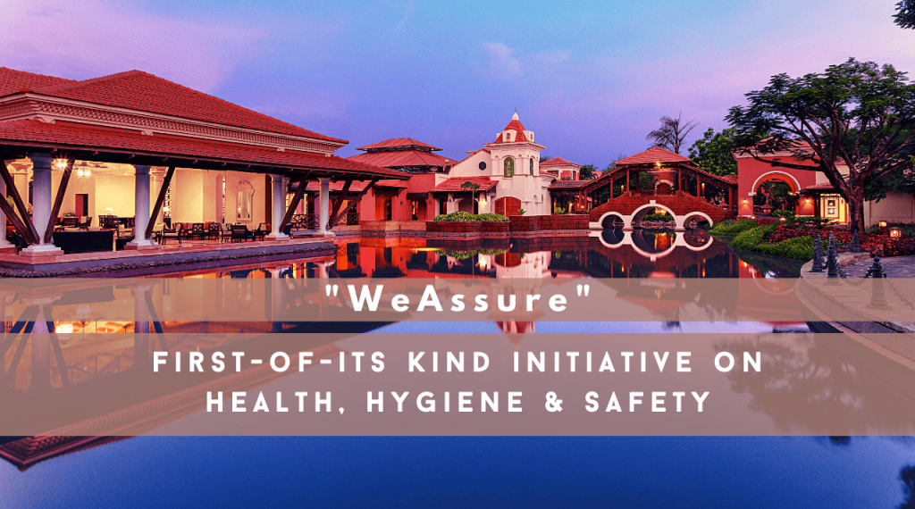 WeAssure – A first-of-its kind initiative on Health, Hygiene & Safety by ITC Hotels.