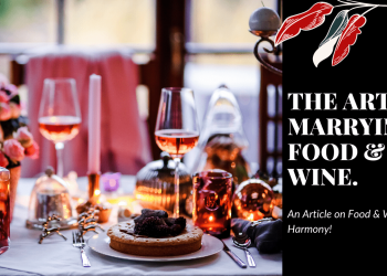 The Art of Marrying Food and Wine | An article on Food and Wine Harmony.