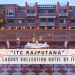 Get to know ITC Hotels as a Brand & The salient features of ITC Rajputana.