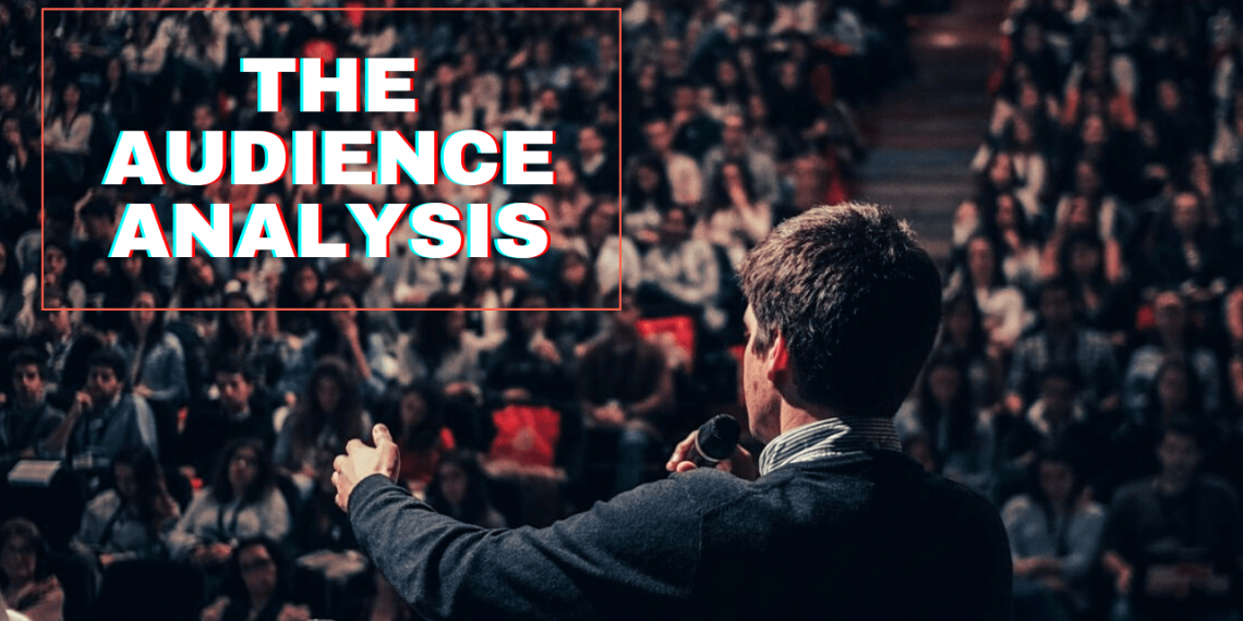 What is Audience Analysis? Essential to be a Good Speaker.