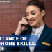 What is the importance of Telephone Skills for front office personnel?