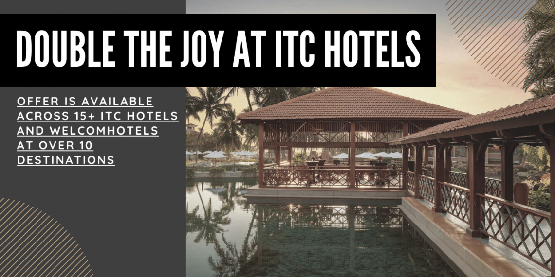Double the Joy ITC Hotels Hospitality Connaisseur News
