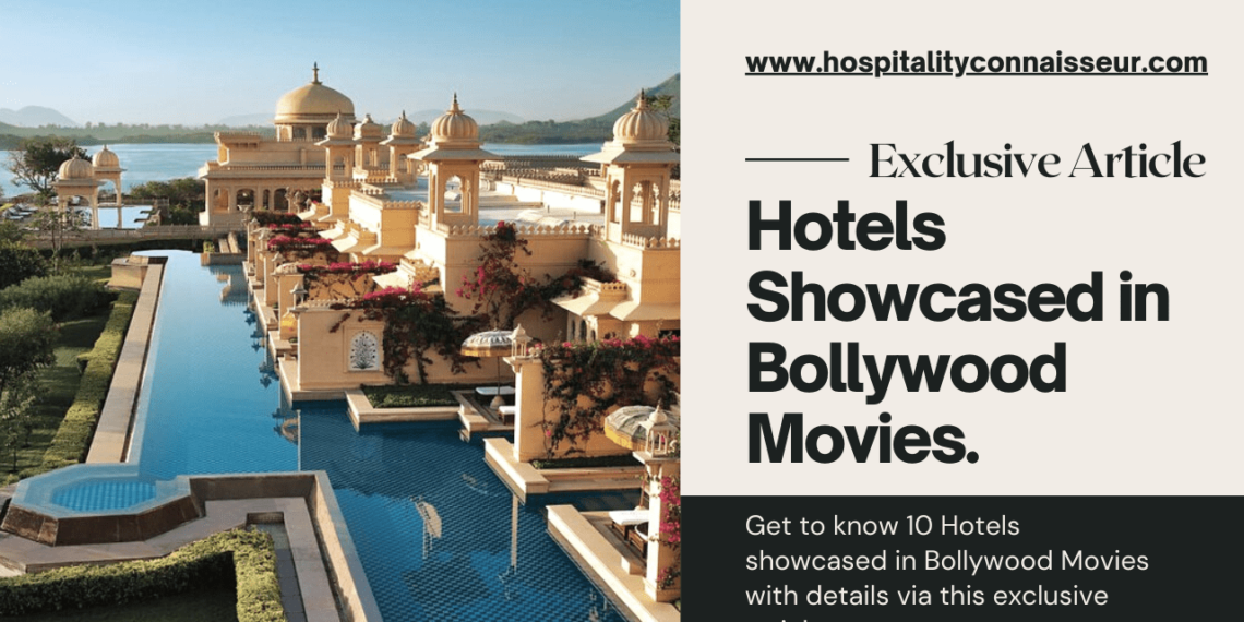 Bollywood Hotels - Hospitality Connaisseur