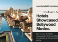 Bollywood Hotels - Hospitality Connaisseur