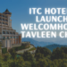 ITC Hotels Launch Welcomhotel Tavleen Chail
