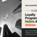 Major Loyalty Programs In Hotels And Airlines - Hospitality Connaisseur