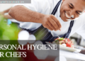 Personal Hygiene for Chefs - Hospitality Connaisseur