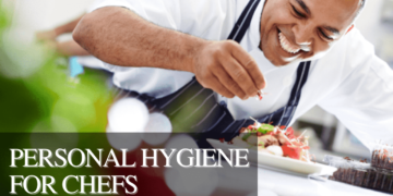 Personal Hygiene for Chefs - Hospitality Connaisseur