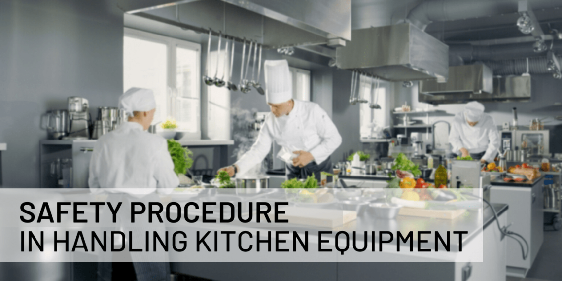 Safety Procedure in handling Kitchen Equipment Community HC