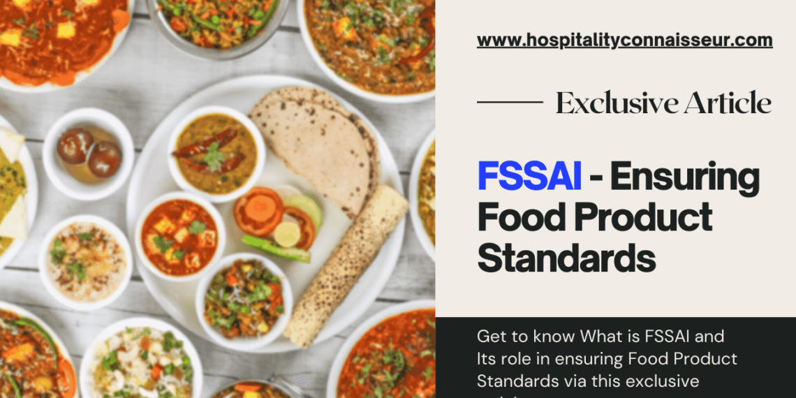 FSSAI and Its role in ensuring Food Product Standards - Community - HC