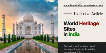 World Heritage Sites in India - Hospitality Connaisseur